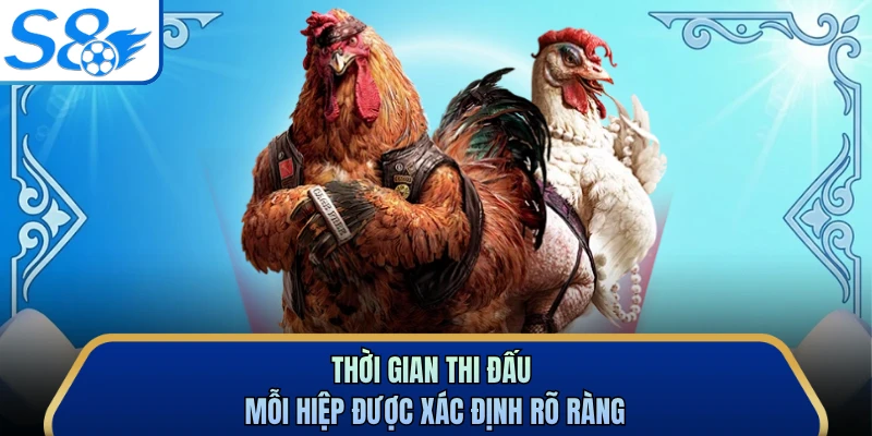 Thời gian thi đấu mỗi hiệp được xác định rõ ràng